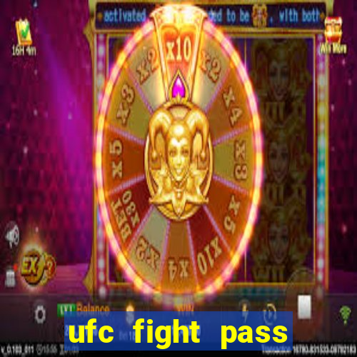 ufc fight pass assistir online